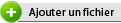 BOUTON : Ajouter un fichier